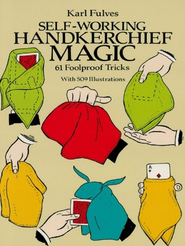 Self-Working Handkerchief Magic: 61 Foolproof Tricks book cover