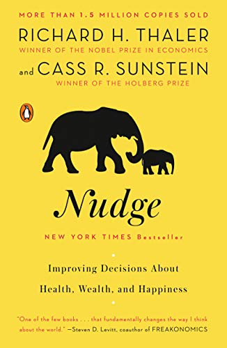 Nudge: Improving Decisions About Health, Wealth, and Happiness book cover