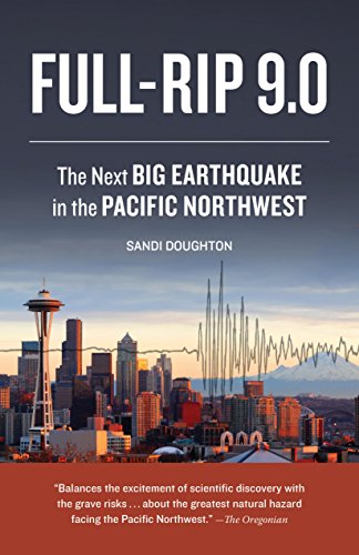 Full-Rip 9.0: The Next Big Earthquake in the Pacific Northwest book cover