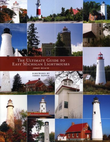 The Ultimate Guide To East Michigan Lighthouses book cover