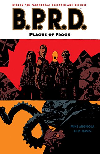 B.P.R.D., Vol. 3: Plague of Frogs book cover