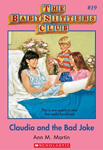 Claudia and the Bad Joke (The Baby-Sitters Club, #19) book cover