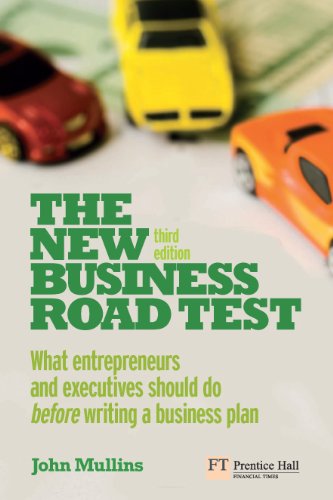 The New Business Road Test: What Entrepreneurs and Executives Should Do Before Writing a Business Plan book cover