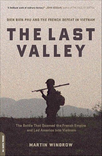 The Last Valley: Dien Bien Phu and the French Defeat in Vietnam book cover