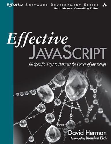 Effective JavaScript: 68 Specific Ways to Harness the Power of JavaScript book cover