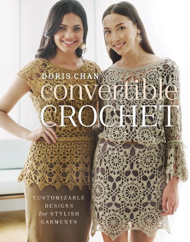 Convertible Crochet: Customizable Designs for Stylish Garments book cover