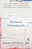 The Trauma Of Everyday Life