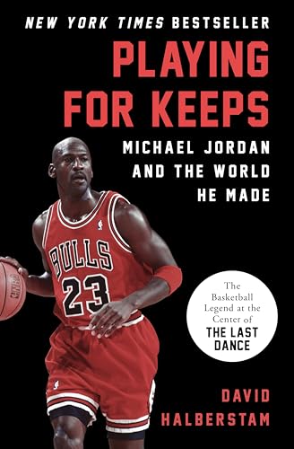 Playing for Keeps: Michael Jordan and the World He Made book cover