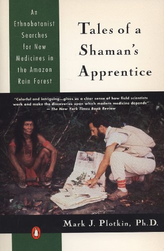 Tales of a Shaman's Apprentice: An Ethnobotanist Searches for New Medicines in the Rain Forest book cover