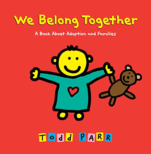 We Belong Together: A Book About Adoption and Families book cover