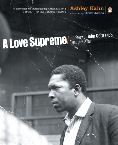 A Love Supreme: The Story of John Coltrane's Signature Album book cover