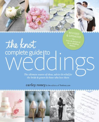 The Knot Complete Guide to Weddings book cover
