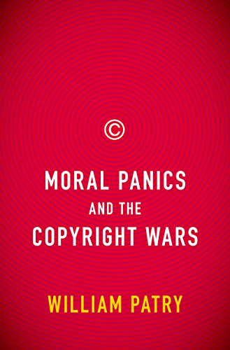 Moral Panics and the Copyright Wars book cover