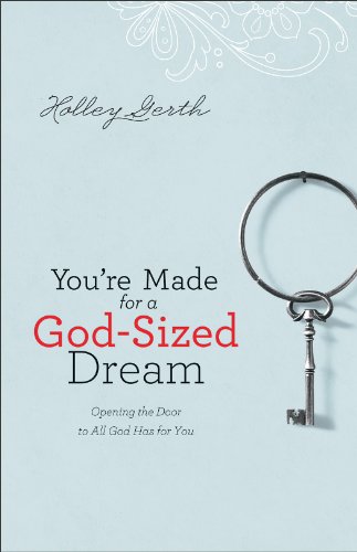 You're Made for a God-Sized Dream: Opening the Door to All God Has for You book cover