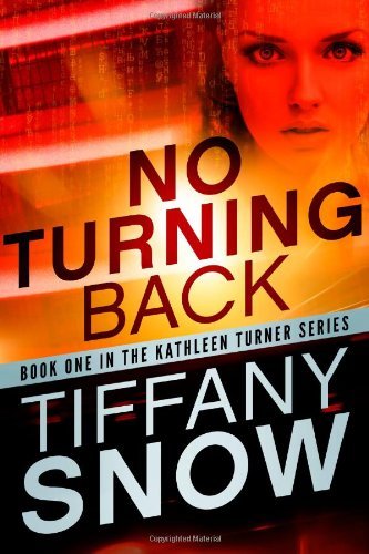 No Turning Back (Kathleen Turner, #1) book cover