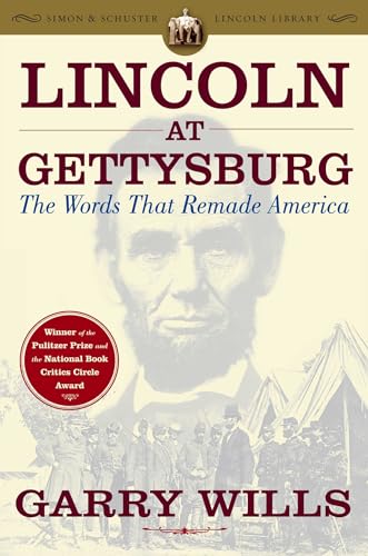 Lincoln at Gettysburg: The Words That Remade America book cover