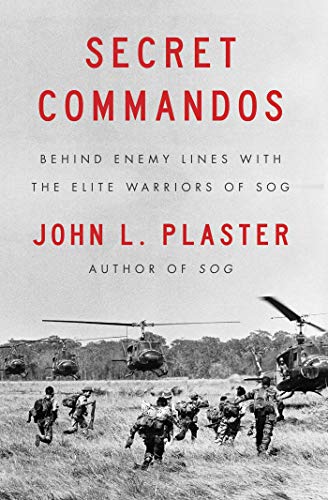 Secret Commandos: Behind Enemy Lines with the Elite Warriors of SOG book cover