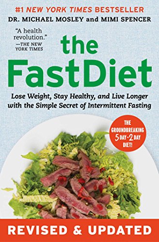 The Fast Diet: The Simple Secret of Intermittent Fasting: Lose Weight, Stay Healthy, Live Longer book cover