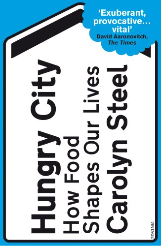 Hungry City: How Food Shapes Our Lives book cover