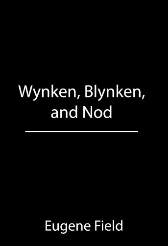 Wynken, Blynken, & Nod book cover