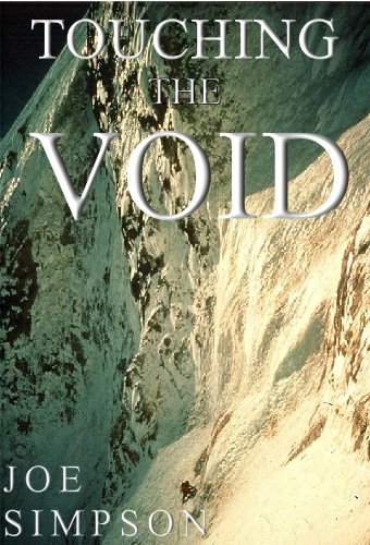 Touching the Void: The True Story of One Man's Miraculous Survival book cover
