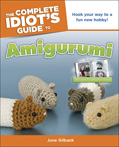 The Complete Idiot's Guide to Amigurumi book cover