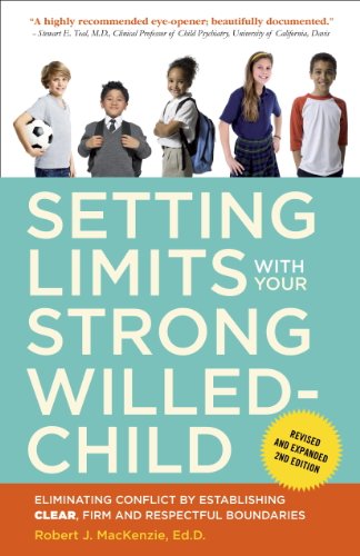 Setting Limits with Your Strong-Willed Child: Eliminating Conflict by Establishing Clear, Firm, and Respectful Boundaries book cover