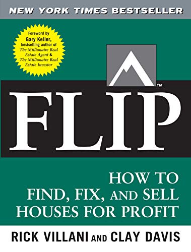 Flip: How to Find, Fix, and Sell Houses for Profit book cover