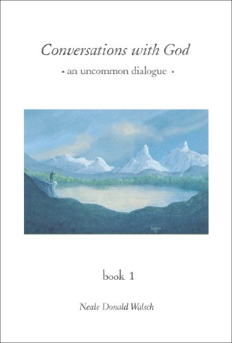 Conversations with God: An Uncommon Dialogue, Book 1 book cover