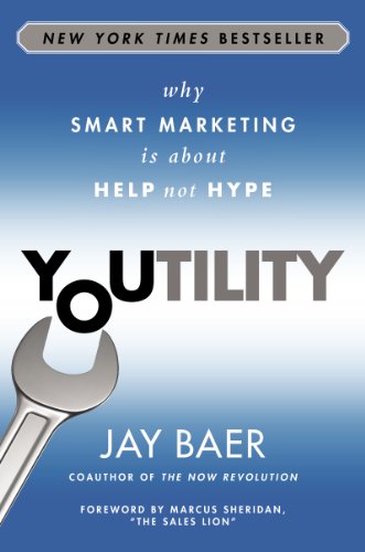 Youtility: Why Smart Marketing Is about Help Not Hype book cover