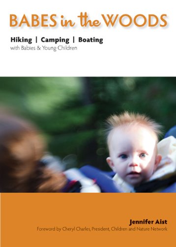 Babes in the Woods: Hiking, Camping & Boating with Babies and Young Children book cover