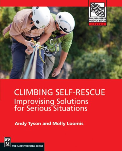 Climbing Self Rescue: Improvising Solutions for Serious Situations book cover