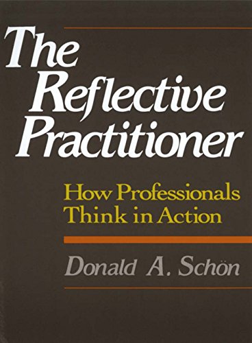 The Reflective Practitioner: How Professionals Think in Action book cover
