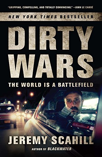 Dirty Wars: The World is a Battlefield book cover