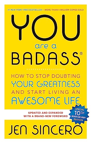 You Are a Badass: How to Stop Doubting Your Greatness and Start Living an Awesome Life book cover