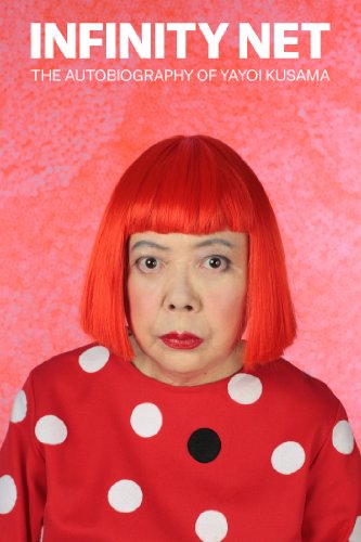 Infinity Net: The Autobiography of Yayoi Kusama book cover