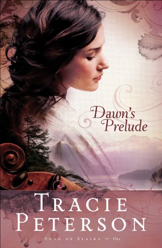 Dawn's Prelude (Song of Alaska, #1) book cover
