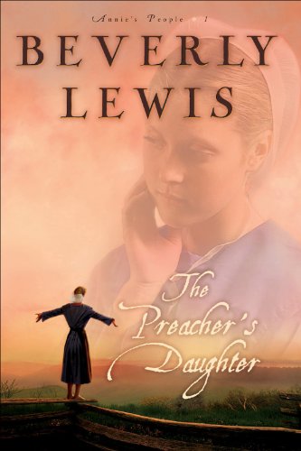 The Preacher's Daughter (Annie's People, #1) book cover