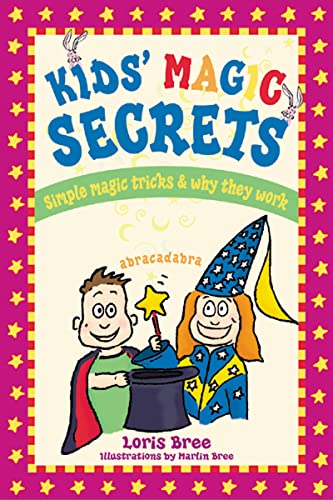 Kids' Magic Secrets: Simple Magic Tricks Why They Work book cover