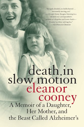 Death in Slow Motion: A Memoir of a Daughter, Her Mother, and the Beast Called Alzheimer's book cover