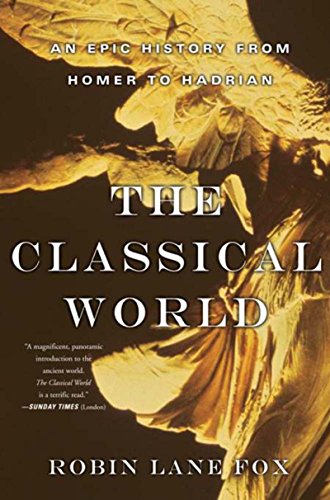 The Classical World: An Epic History from Homer to Hadrian book cover
