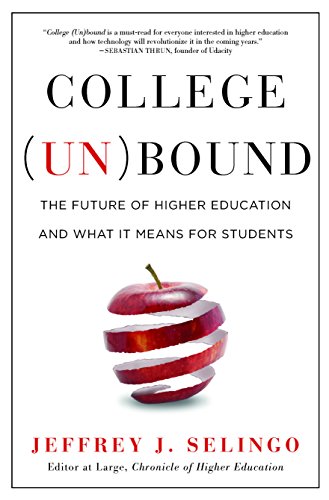 College Unbound: The Future of Higher Education and What It Means for Students book cover