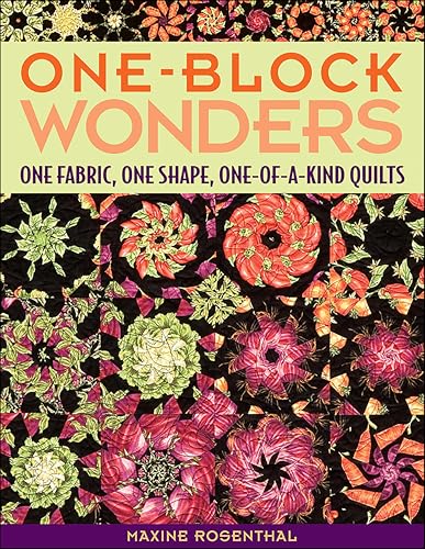 One-Block Wonders: One Fabric, One Shape, One-Of-A-Kind Quilts book cover