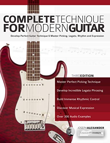 Complete Technique for Modern Guitar: Develop perfect guitar technique and master picking, legato, rhythm and expression book cover
