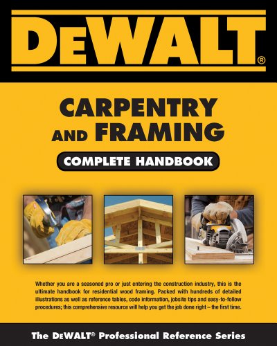 Dewalt Carpentry and Framing Complete Handbook book cover