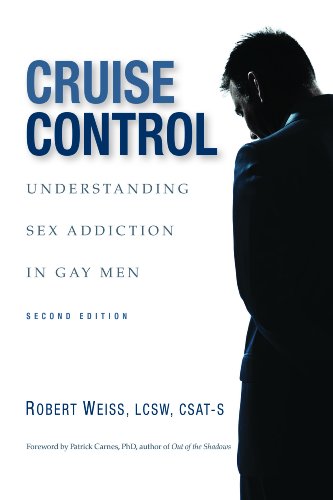 Cruise Control: Understanding Sex Addiction in Gay Men book cover