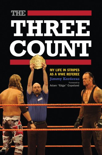 The Three Count: My Life in Stripes as a WWE Referee book cover