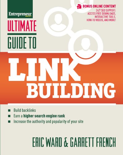Ultimate Guide to Link Building: How to Build Backlinks, Authority and Credibility for Your Website, and Increase Click Traffic and Search Ranking book cover