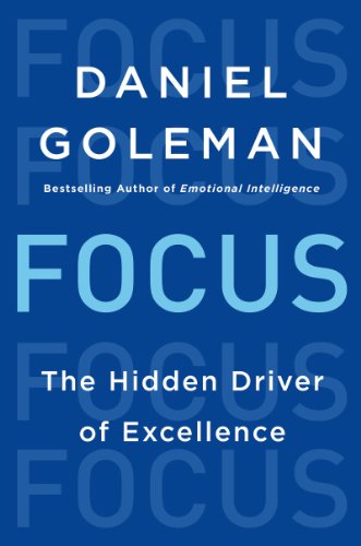 Focus: The Hidden Driver of Excellence book cover