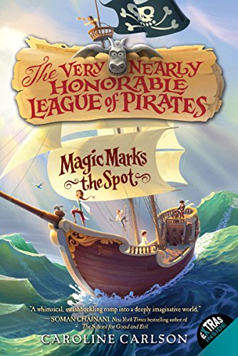 Magic Marks the Spot (The Very Nearly Honorable League of Pirates, #1) book cover